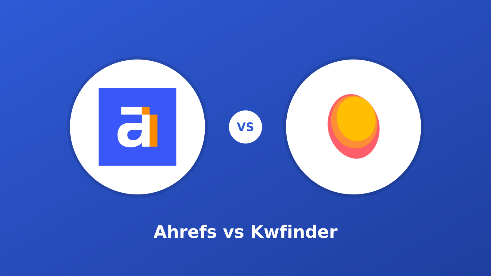 Ahrefs vs Kwfinder